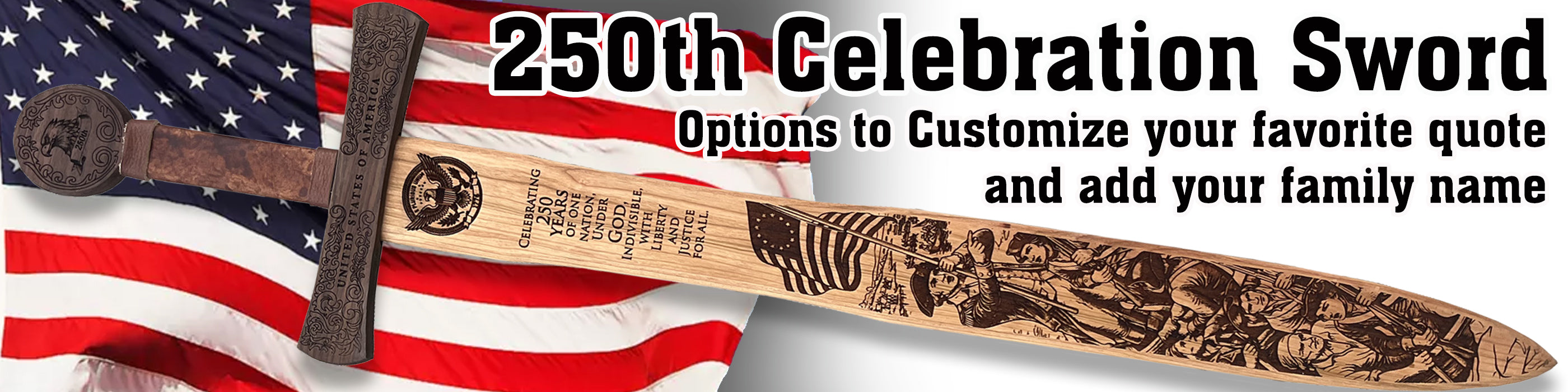 Banner graphic promoting the 250th Celebration Sword, custom quote and family name options