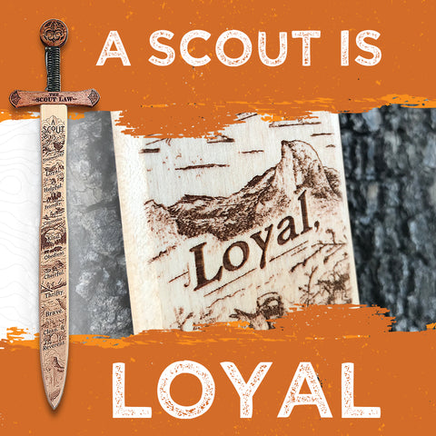 A Scout Is - Loyal